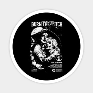 BURN THE WITCH Magnet